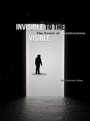 cover image of Invisible to the Visible